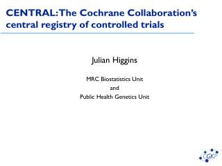 CENTRAL: The Cochrane Collaboration’s central registry of controlled trials