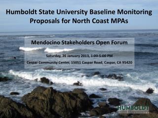 Humboldt State University Baseline Monitoring Proposals for North Coast MPAs