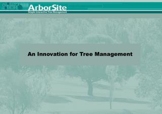 An Innovation for Tree Management