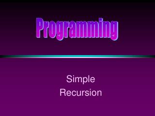 Simple Recursion