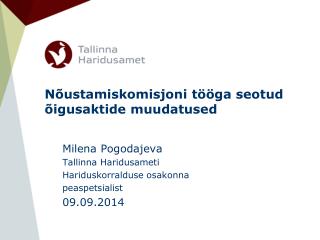 Nõustamiskomisjoni tööga seotud õigusaktide muudatused