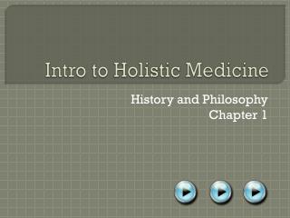 Intro to Holistic Medicine