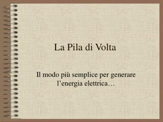 La Pila di Volta