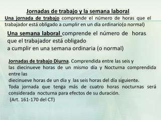 Jornadas de trabajo y la semana laboral