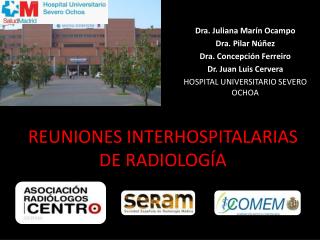 REUNIONES INTERHOSPITALARIAS DE RADIOLOGÍA