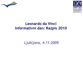 Leonardo da Vinci Informativni dan: Razpis 2010
