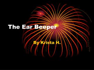 The Ear Beeper