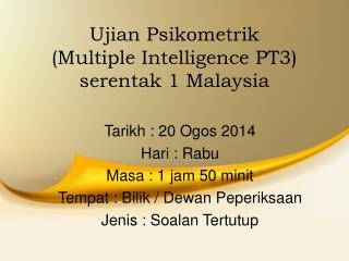 Ujian Psikometrik (Multiple Intelligence PT3) serentak 1 Malaysia
