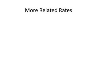 More Related Rates