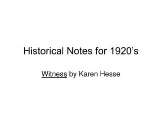 Historical Notes for 1920’s