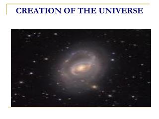 CREATION OF THE UNIVERSE