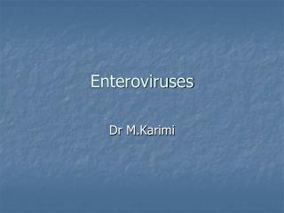 Enteroviruses