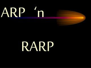 ARP ‘n RARP