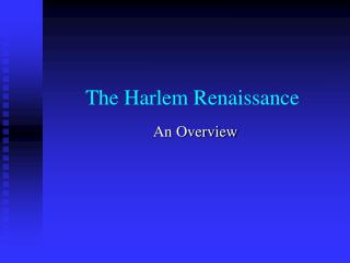 The Harlem Renaissance