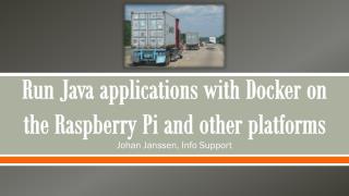 Run Java applications with Docker on the Raspberry Pi and other platforms