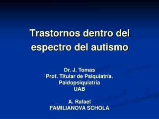 Trastornos dentro del espectro del autismo