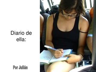 Diario de ella: