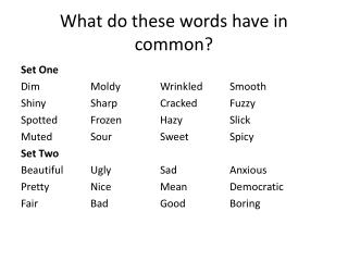 What do these words have in common?