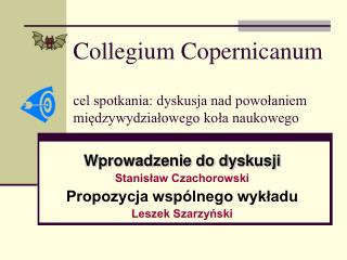 Collegium Copernicanum cel spotkania: dyskusja nad powołaniem międzywydziałowego koła naukowego