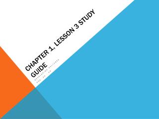 Chapter 1, Lesson 3 Study Guide