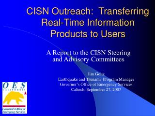 CISN Outreach: Transferring Real-Time Information Products to Users