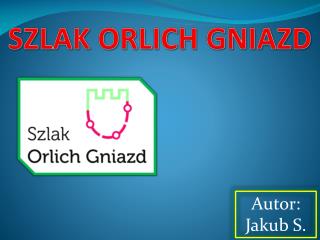 SZLAK ORLICH GNIAZD