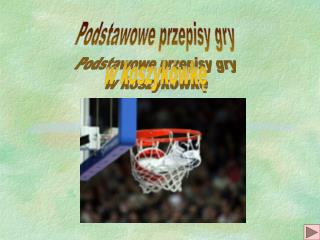 Podstawowe przepisy gry w koszykówkę