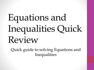 Equations and Inequalities Quick Review