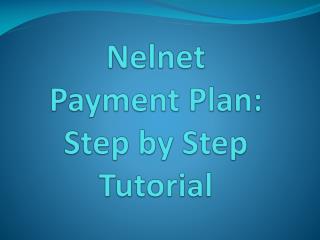 Nelnet Payment Plan: Step by Step Tutorial
