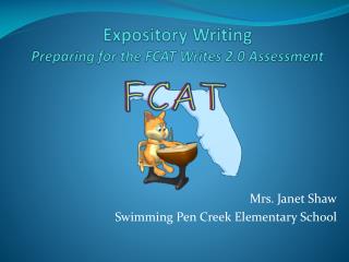 Expository Writing Preparing for the FCAT Writes 2.0 Assessment