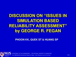 DISCUSSION ON “ISSUES IN SIMULATION BASED RELIABILITY ASSESSMENT” by GEORGE R. FEGAN