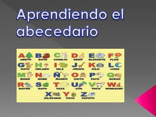 Aprendiendo el abecedario