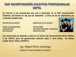 XXIV INCORPORACIÓN COLECTIVA PROFESIONALES ESPOL