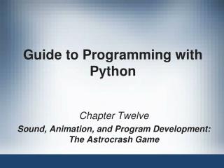 Guide to Programming with Python