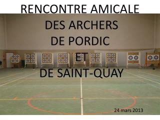 RENCONTRE AMICALE DES ARCHERS DE PORDIC ET DE SAINT-QUAY