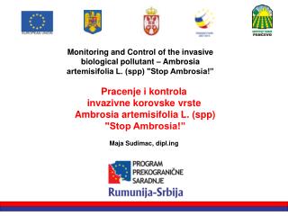 Pracenje i kontrola invazivne korovske vrste Ambrosia artemisifolia L. (spp) &quot;Stop Ambrosia!”