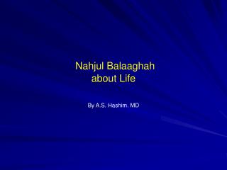 Nahjul Balaaghah about Life