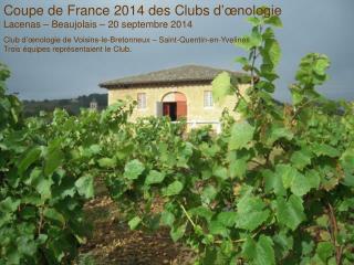 Coupe de France 2014 des Clubs d’œnologie Lacenas – Beaujolais – 20 septembre 2014