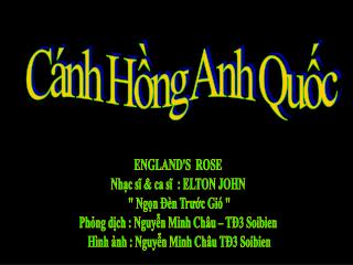 ENGLAND'S ROSE Nhạc sĩ &amp; ca sĩ : ELTON JOHN &quot; Ngọn Đèn Trước Gió &quot;