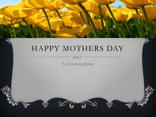 Happy mothers day