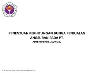 PENENTUAN PERHITUNGAN BUNGA PENJUALAN ANGSURAN PADA PT. Astri Nuraini R. 20204160