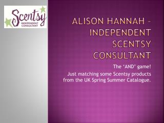 Alison Hannah – Independent Scentsy Consultant