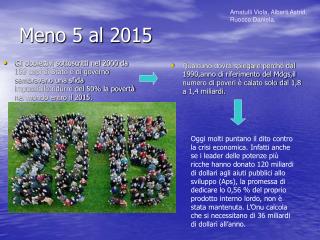 Meno 5 al 2015