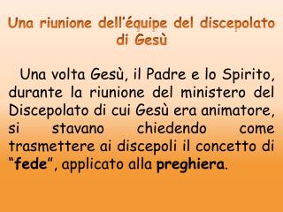 Una riunione dell’équipe del discepolato di Gesù