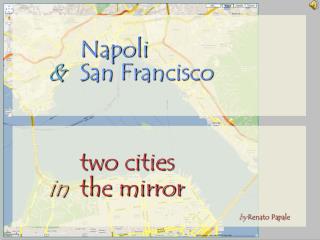 Napoli &amp; 	San Francisco