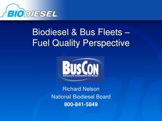 Biodiesel &amp; Bus Fleets – Fuel Quality Perspective