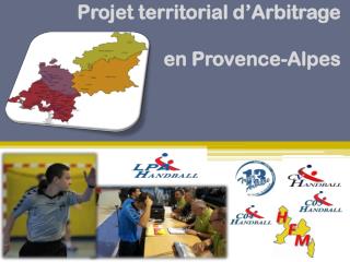Projet territorial d’Arbitrage en Provence-Alpes