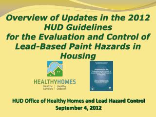 Overview of Updates in the 2012 HUD Guidelines