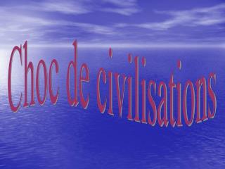 Choc de civilisations