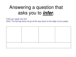Answering a question that asks you to infer .